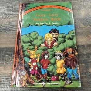 Gory Gary Strikes Back by Marvin E. Jones The Adventures of Sassy & Rowdy